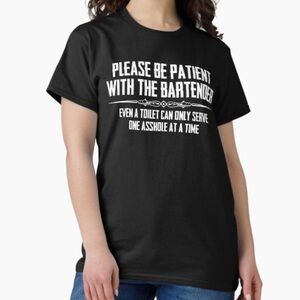 “Please Be Patient with the Bartender” Graphic Tee